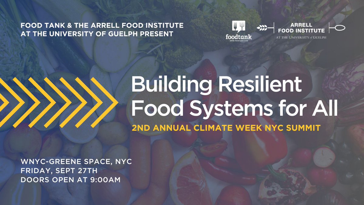 foodtank's tweet image. “Building Resilient Food Systems For All.” Food Tank #ClimateWeekNYC Summit on Friday, September 27th in partnership with the Arrell Food Institute at the University of Guelph (@ArrellFoodInst)

Some confirmed speakers include (in alphabetical order): @JuliaCollins, Founder,…