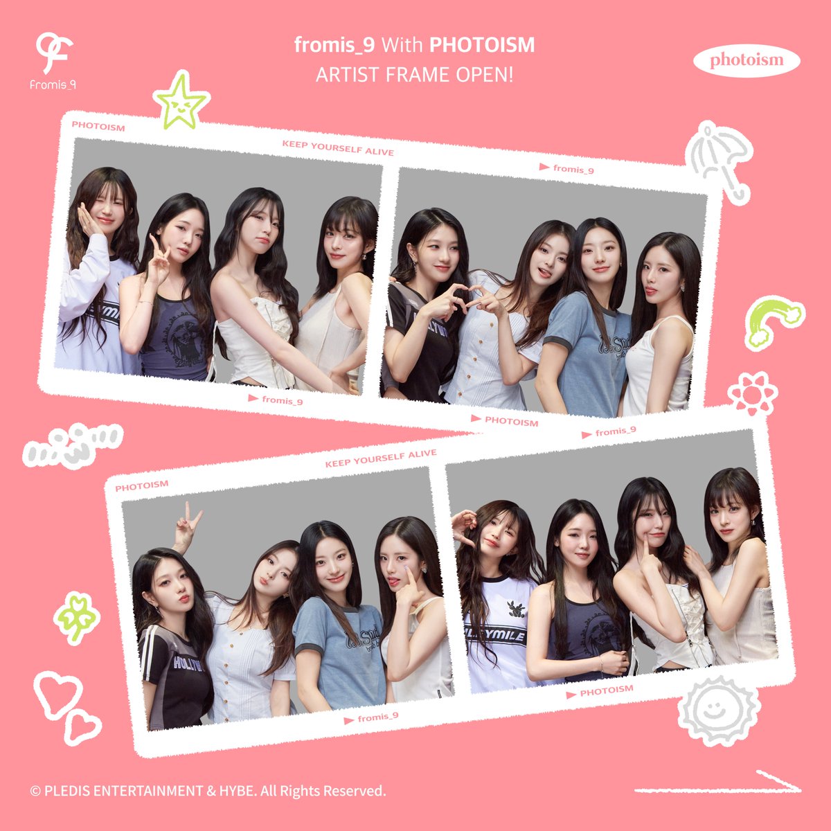 photoism_kr's tweet photo. fromis_9 ARTIST FRAME OPEN !

fromis_9의 앨범 발매를 기념
새로운 포토카드 버전 프레임이 오픈됩니다

9월 16일부터
포토이즘 박스와 컬러드 전 지점에서
fromis_9 프레임을 만나보세요!

* 1차, 2차 프레임도 촬영 가능합니다

Keep yourself alive at PHOTOISM https://t.co/tGYrGY0sgl