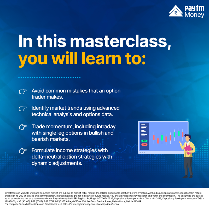 PaytmMoney's tweet photo. Learn how to make your money work for you with our industry expert Neeraj Gogoi, Edu Coach at Paytm Money, in our Option Trading #Masterclass.
Date - 19th & 20th Sept2024
Time - 4:30 to 6:00 PM
Fee - ₹49
#LearnWithPaytmMoney #PaytmMoney #TradingMasterclass #OptionStrategies