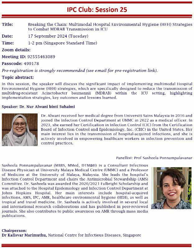 Join us for IPC Club Session 25! Dr. Nur Alwani (UMMC) will present on Hospital Environmental Hygiene (HEH) strategies to combat MDRAB in ICU, with Prof. Sasheela as panellist.

📅 Register: synapxe.zoom.us/webinar/regist…

Pre-register &amp; share with your colleagues! <a href="/IcidMy/">MyICID</a> <a href="/sasheela2/">Sasheela</a>