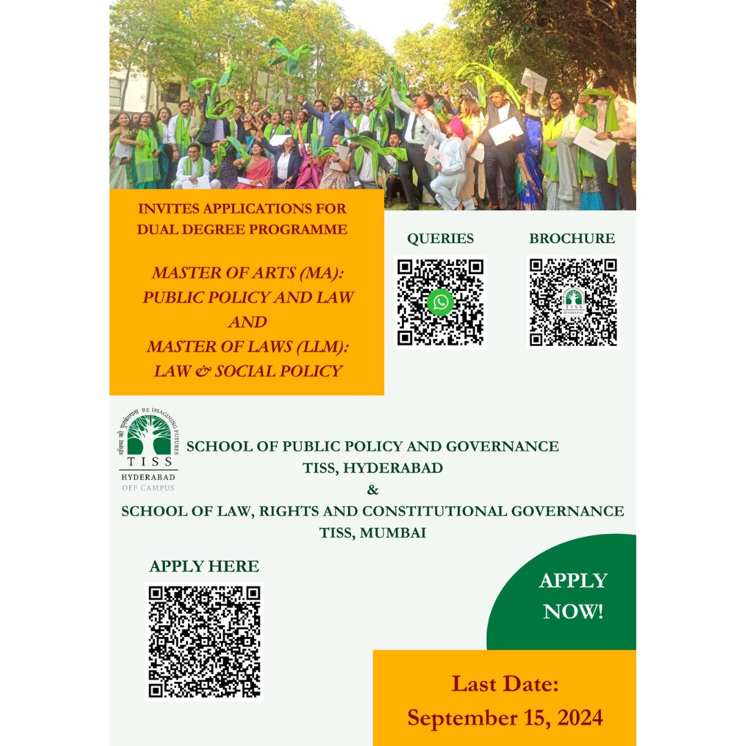 Admissions Open! Apply Now!

The School of Public Policy and Governance, Tata Institute of Social Sciences, Hyderabad, and, the School of Law, Rights and Constitutional Governance, Tata Institute of Social Sciences, Mumbai introduce an innovative dual degree programme - MA in