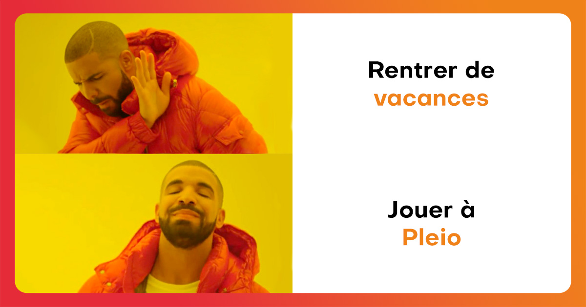 pleio_games's tweet photo. Evadez-vous à nouveau avec Pleio 🔥

#Memes #rentrée https://t.co/IeSPsOldZn