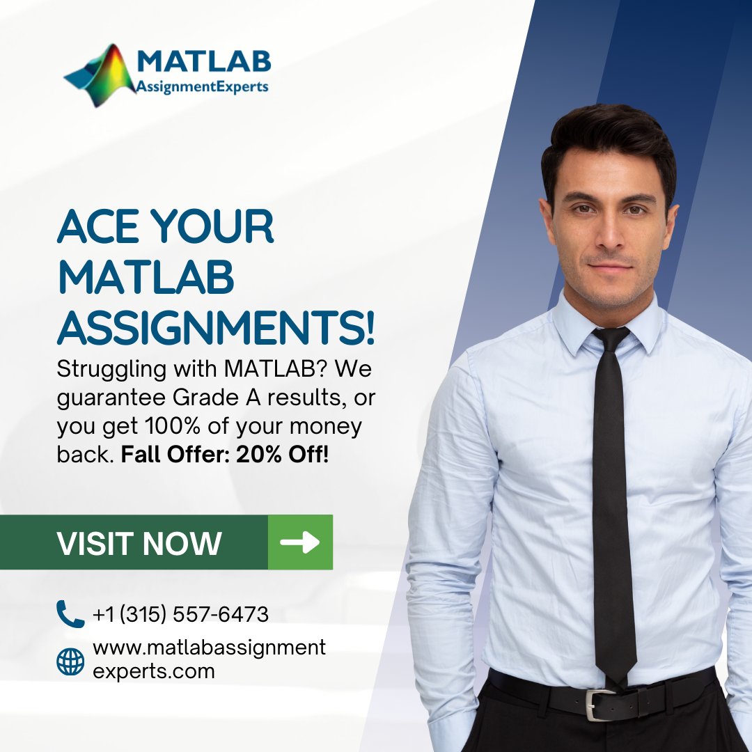 ExpertsMatlab's tweet image. Fall Semester Special!
Get 20% OFF on all MATLAB assignments!
Use code: MAEFALL20 & ace your projects this semester.
Why Choose Us?
✅ Perfect Grades Guaranteed
✅ Refund Policy
✅ Exclusive Offers
Email us: info@matlabassignmentexperts.com
#MATLABAssignmentHelp