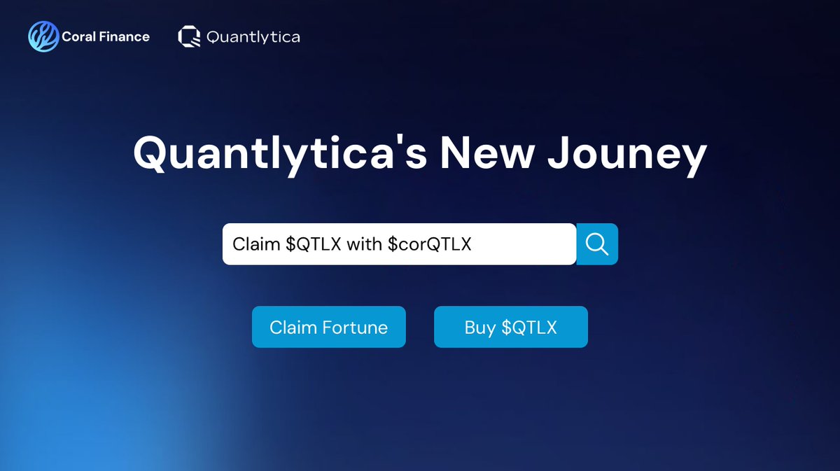 Coral_Finance's tweet photo. $QTLX @quantlytica will be lising on CEXs in 2 hours🎉

Here are details about how to claim $QTLX airdrop with your $corQTLX on Coral👇

https://t.co/YJqKjVdFgJ

Do not have $corQTLX? Did not make any profits? No worries. Keep your eye on, more coming🤑

#CoralFinance #QTLX #PreMarketTrading #prelisting