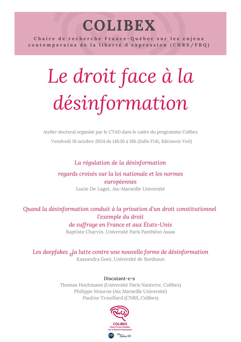 ctad_droit's tweet image. le 18 octobre à 14h30 en salle F141  (Bât Veil) atelier 
"Le droit face à la désinformation" organisé dans le cadre de la chaire France-Québec sur les enjeux contemporains de la liberté d'expression (COLIBEX)
ctad.cnrs.fr/2024/10/18/le-…