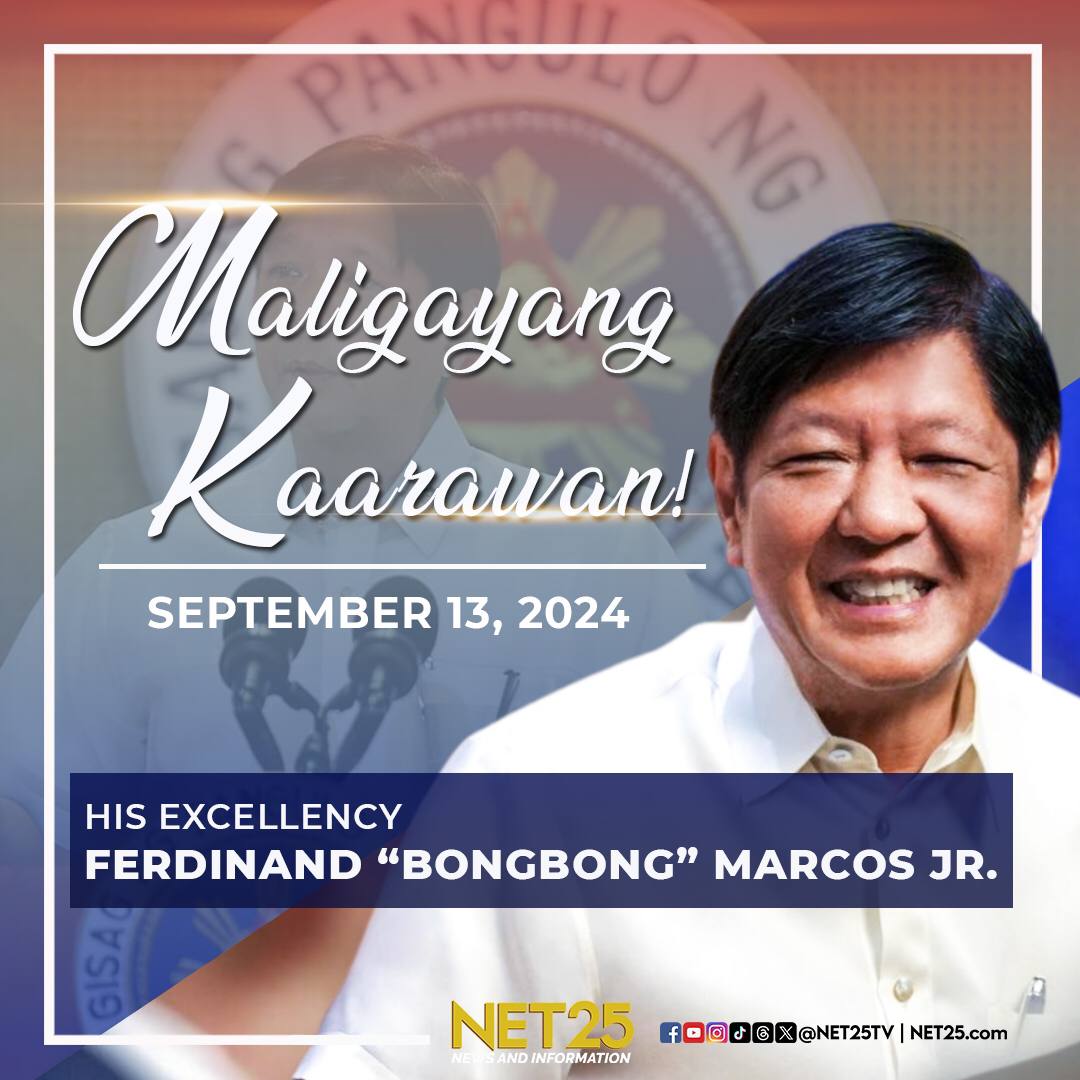 NET25TV's tweet photo. ANO ANG IYONG BIRTHDAY MESSAGE PARA SA PANGULO?

Ngayong araw ng Biyernes, Setyembre 13 ay ipinagdiriwang ang ika-67 na kaarawan ni Pangulong Ferdinand Marcos Jr., ang ika-17 Pangulo ng Republika ng Pilipinas.

#NET25NewsandInformation https://t.co/Uk5veYyBla