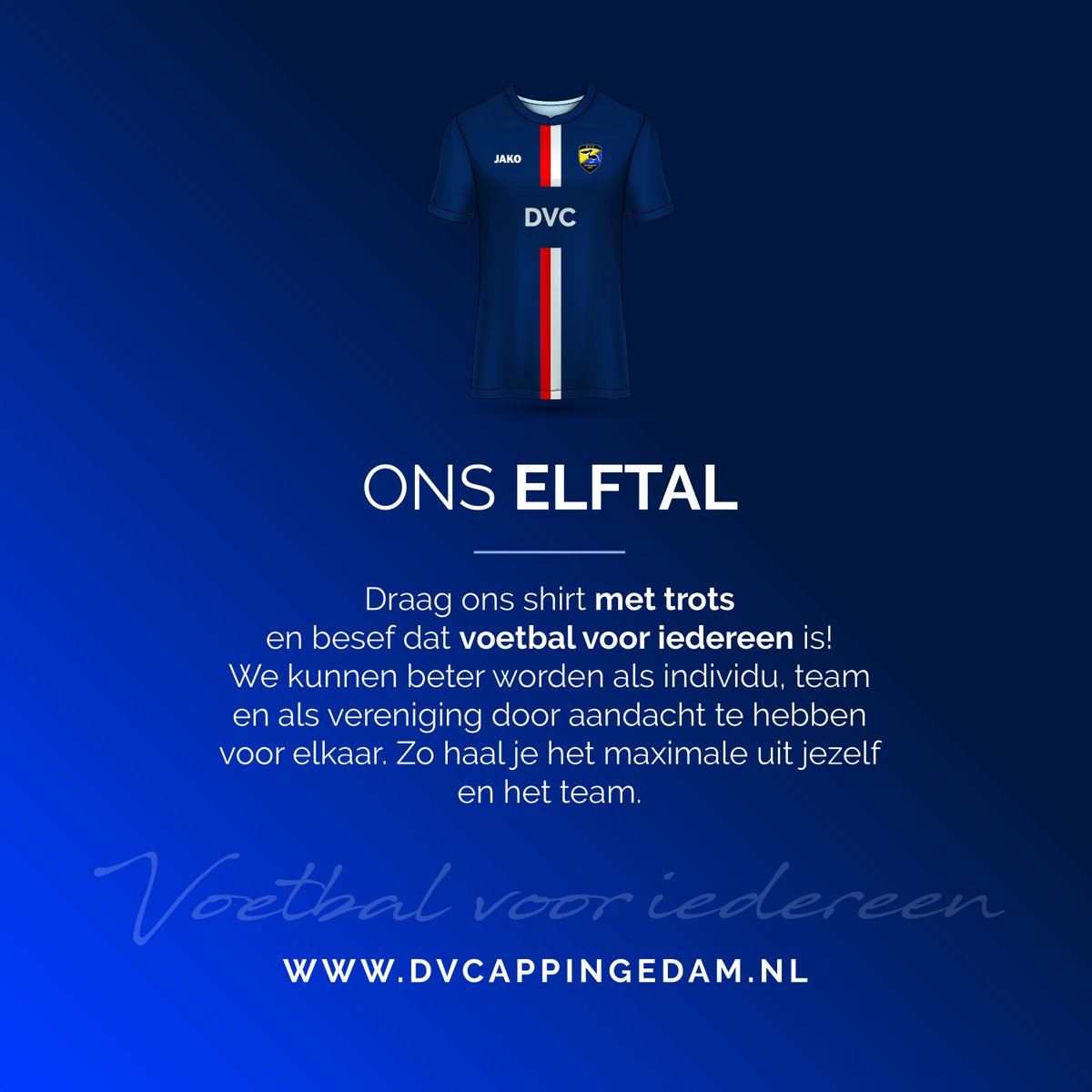 Start campagne “Ons Elftal”
Als vereniging staan we voor voetbal dat voor iedereen is en met plezier beoefend kan worden.
Hiervoor zijn 11 spelregels opgesteld. De komende weken zullen alle spelregels uit “ons elftal” terug gaan komen zowel online als tijdens de trainingen.
