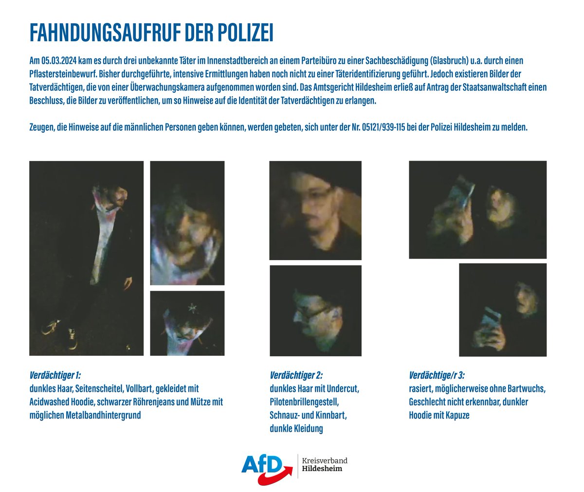 Fahndungsfotos von Tatverdächtigen, die ein #AfD-Büro in #Hildesheim (Niedersachsen) schwer beschädigt haben, wurden nun freigegeben. Die Partei und die Polizei bitten um sachdienliche Hinweise. Hier weitere Infos: compact-online.de/anschlag-auf-a…