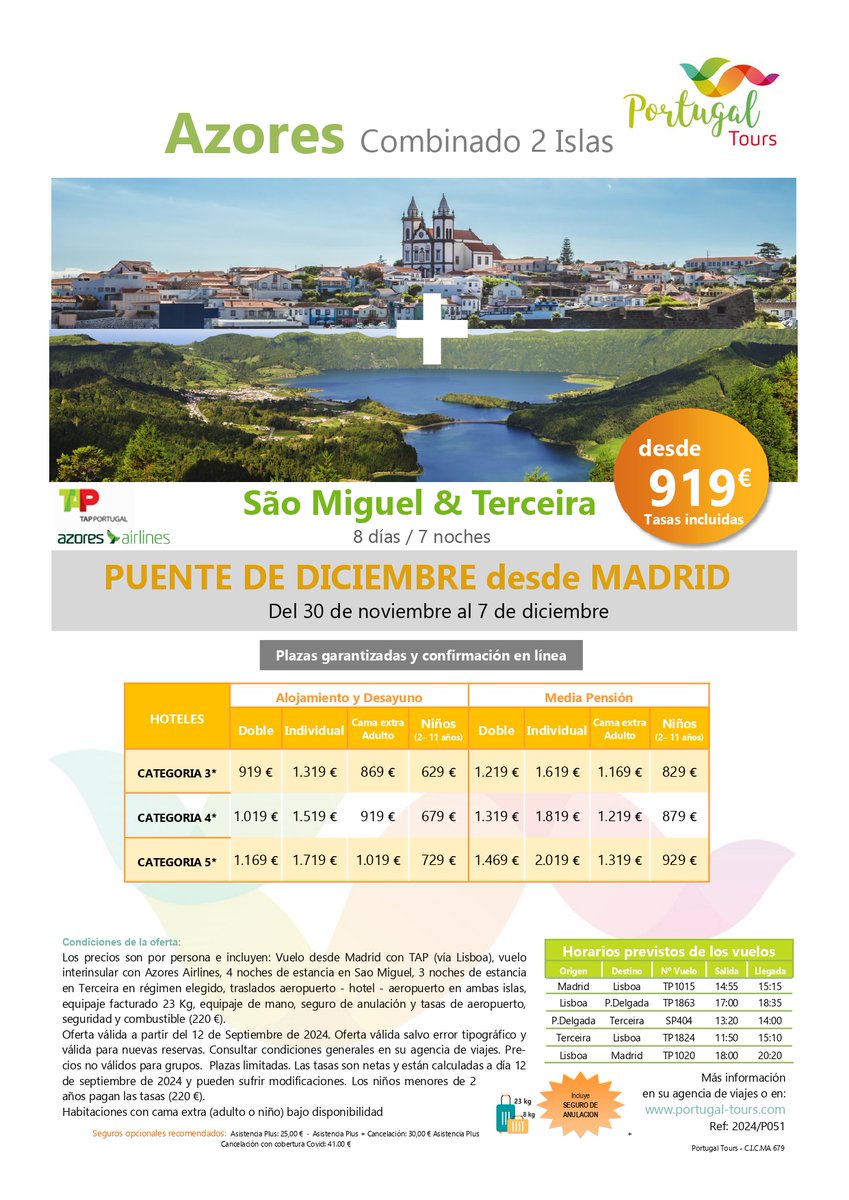 PUENTE DE DICIEMBRE! Combina São Miguel &amp; Terceira con salida desde Madrid. Salida 30 de noviembre, durante 8 días/ 7 noches solo 919€ por persona (precio final) 
Contacta con nosotros para más información portugal-tours.com