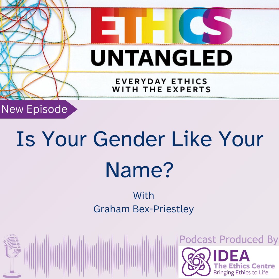 IDEA: The Ethics Centre (@idea_leeds) on Twitter photo In the latest episode of <a href="/EthicsUntangled/">Ethics Untangled</a> Jim speaks to Graham Bex-Priestley about Graham's novel approach to the questions of what gender actually is, he suggests we should think of someone's gender as being like their name.
Link to Podcast here: ahc.leeds.ac.uk/ethics-researc… In the latest episode of <a href="/EthicsUntangled/">Ethics Untangled</a> Jim speaks to Graham Bex-Priestley about Graham's novel approach to the questions of what gender actually is, he suggests we should think of someone's gender as being like their name.
Link to Podcast here: ahc.leeds.ac.uk/ethics-researc…