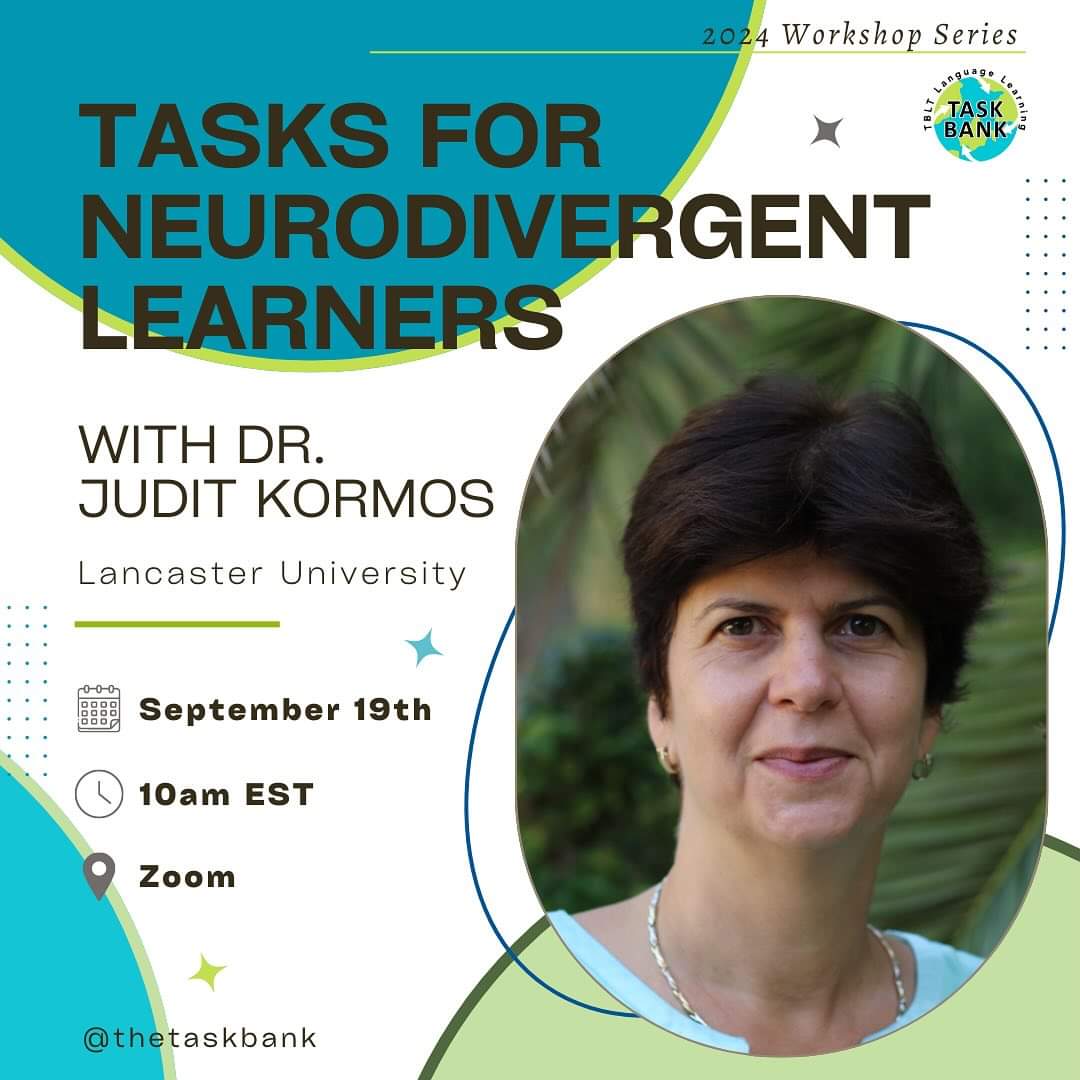📣 The Task Bank online workshop

"Tasks for neurodivergent learners"

👩🏻‍💻 Dr. Judit Kormos
🗓️ September 19th
🕕 10 am EST

📨 Please send an email to thetaskbank@gmail.com for the Zoom link 

<a href="/aesla_twit/">AESLA</a>