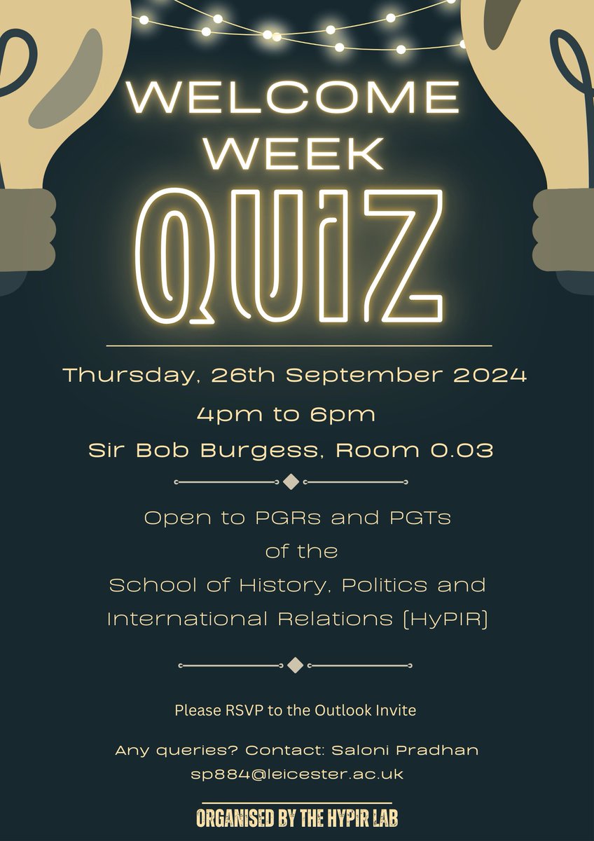 📢HyPIR Lab is back with a Welcome Week Quiz! All HyPIR postgrads are welcome🎊 
📅Thurs, 26th September 
⏰4 - 6 PM
📍SBB 0.03
Get in touch: sp884@leicester.ac.uk
📧RSVP to the invites!