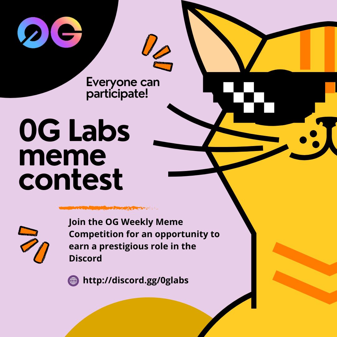 Join the OG Weekly Meme Competition for an opportunity to earn a prestigious role in the Discord! 

The weekly meme competition is on! Submit your AI &amp; 0g-based memes in the 😂┃memes channel by Sept 20th. 
Top 5 will be chosen, with community votes deciding the winners. Keep it