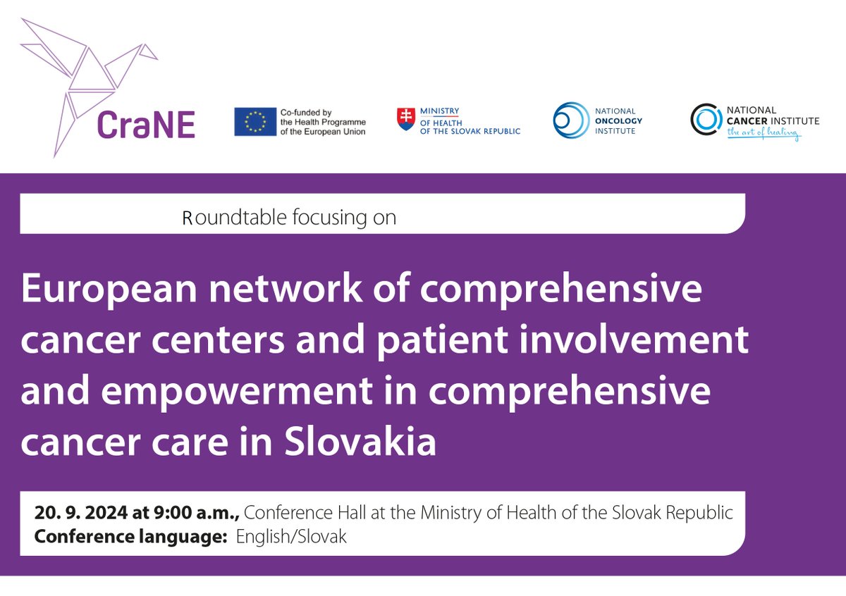 🔸Rountable "European Network of comprehensive cancer centers and patient Involvement and empowerment in comprehensive cancer care in Slovakia 20/09/2024