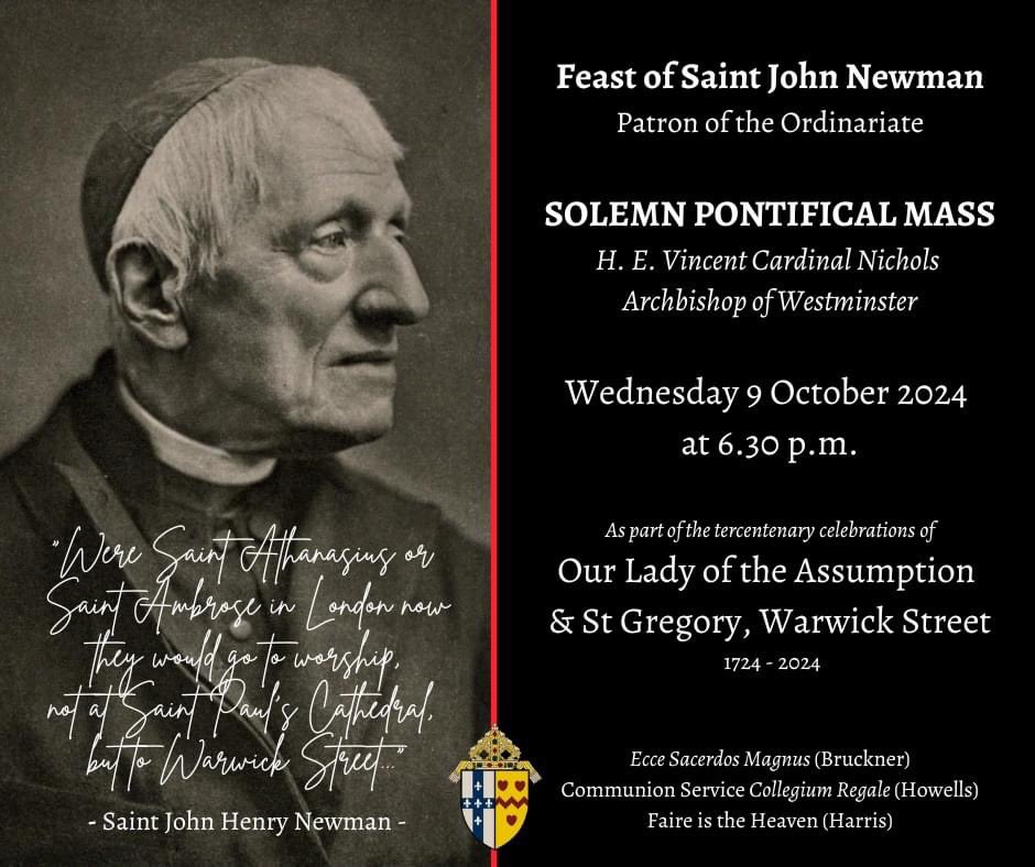 Personal Ordinariate of Our Lady of Walsingham (@ukordinariate) on Twitter photo 📣 Join <a href="/CardinalNichols/">Cardinal Nichols</a> for Mass at Our Lady of the Assumption & St Gregory, Warwick Street on the Feast of St John Henry Newman, Wednesday 9 October 2024 at 6.30 p.m., as part of the tercentenary of our central London church (1724-2024). #Ordinariate 📣 Join <a href="/CardinalNichols/">Cardinal Nichols</a> for Mass at Our Lady of the Assumption & St Gregory, Warwick Street on the Feast of St John Henry Newman, Wednesday 9 October 2024 at 6.30 p.m., as part of the tercentenary of our central London church (1724-2024). #Ordinariate