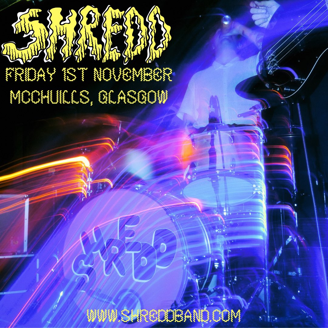 GLASGOW! @McChuillsBar - Friday 1st November! Tickets below, act fast! #shreddtildead 

shreddmusic.bandcamp.com/merch/shredd-l…