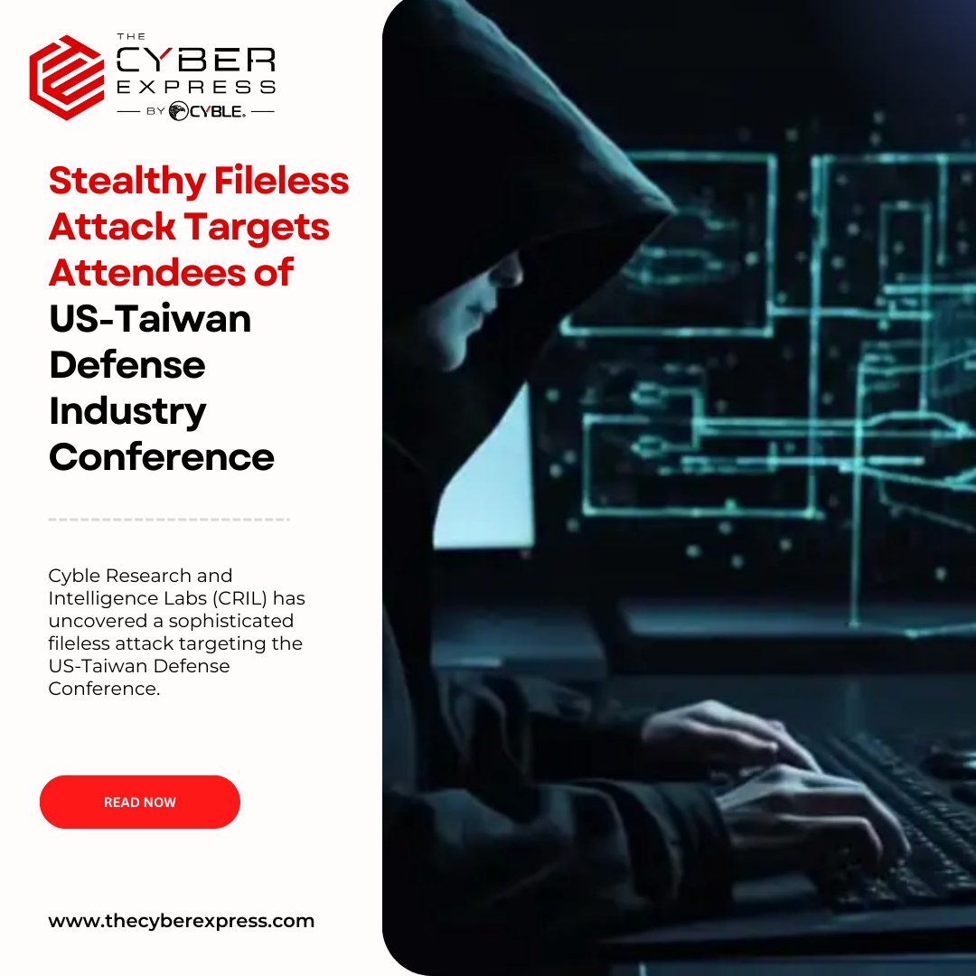 TheCyberExpress's tweet photo. A stealthy fileless attack targets attendees of the US-Taiwan Defense Industry Conference, evading detection and stealing sensitive data.
Discover the latest from Cyble Research: https://t.co/Egn0oRhrBm
#Cybersecurity #ThreatIntelligence #FilelessAttacks #ThreatIntelligence https://t.co/vahhGgrds9