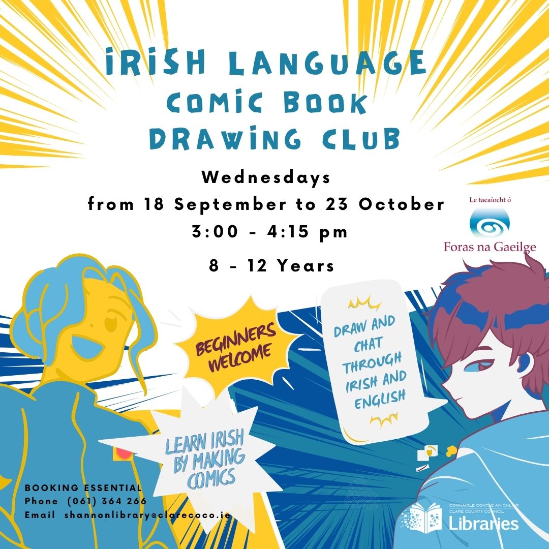 clarelibrary's tweet image. Irish Language Comic Book Club for Children
Shannon Library - Wednesdays from 18 Sept - 23 Oct - 3.00pm - 4.15pm.
Places are limited so booking is essential, please contact tel: 061 364266 or email: shannonlibrary@clarecoco.ie.
@forasnagaeilge 
#ShannonLibrary #FreeWorkshop…