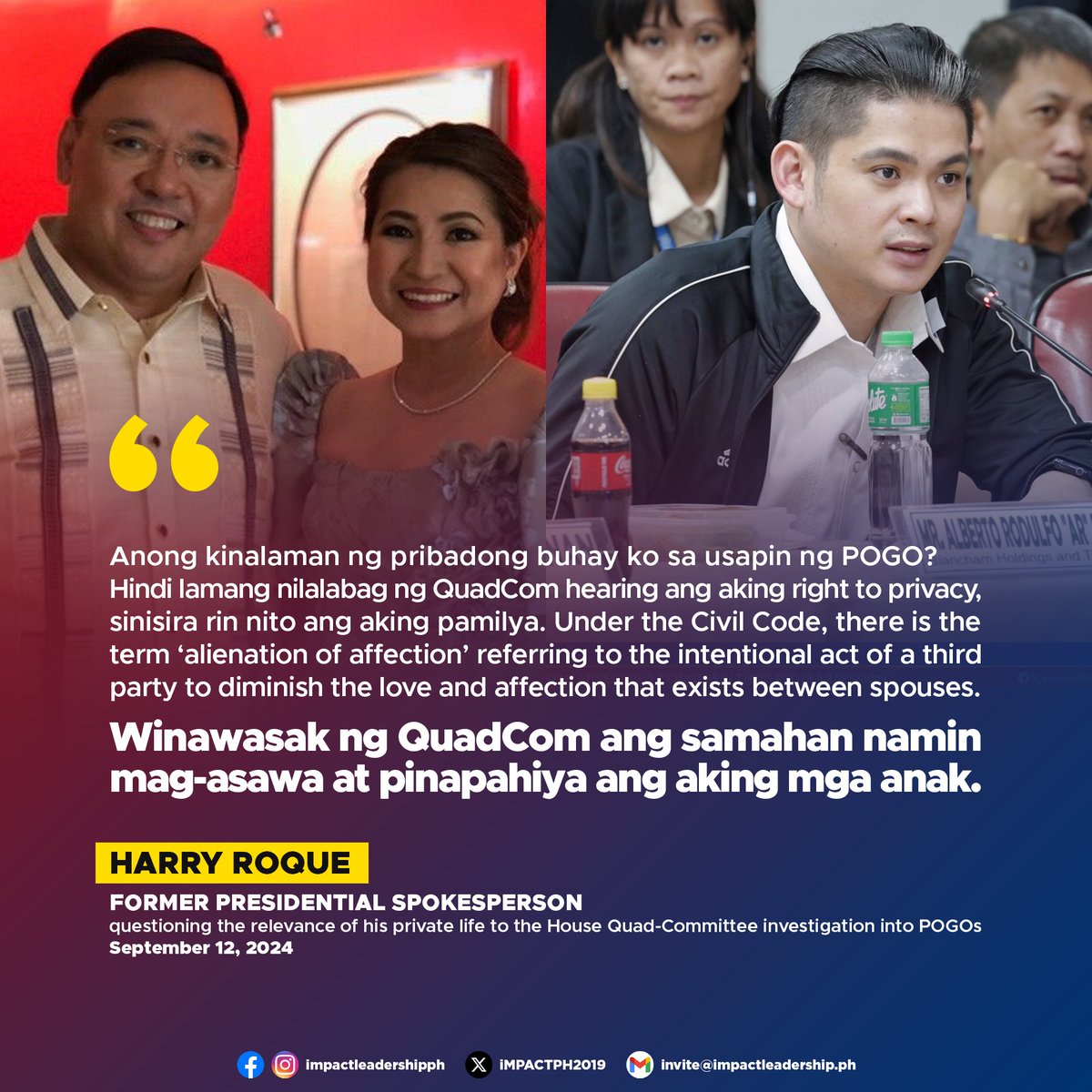 iMPACTPH2019's tweet photo. 'WINAWASAK NG QUADCOM ANG SAMAHAN NAMIN MAG-ASAWA'?

Former presidential spokesperson Harry Roque questioned the relevance of his private life to the House Quad-Committee investigation into Philippine Offshore Gaming Operators (POGOs). https://t.co/b4jbL7V5Pc
