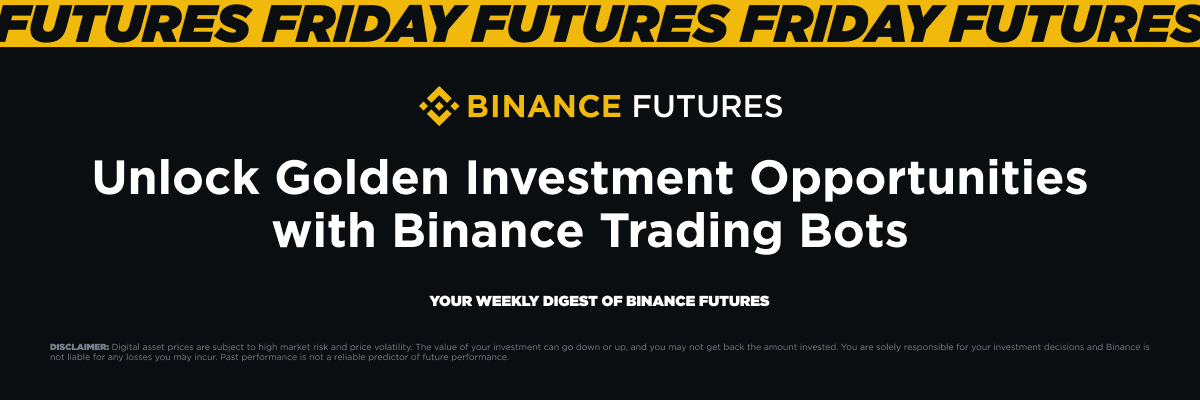 BinanceFutures's tweet photo. 📊#FuturesFriday Week 8: Unlock Golden Investment Opportunities with Binance Trading Bots!

Do you wake up to missed prime trading opportunities, realize the perfect buy or sell moment slipped away while you were busy, and feel anxious because you can't monitor the market 24/7, fearing you'll miss any chance to profit? Does this sound like you? 🤭

No worries! Binance bots have got your back, making it a breeze for you to conquer the crypto market effortlessly.