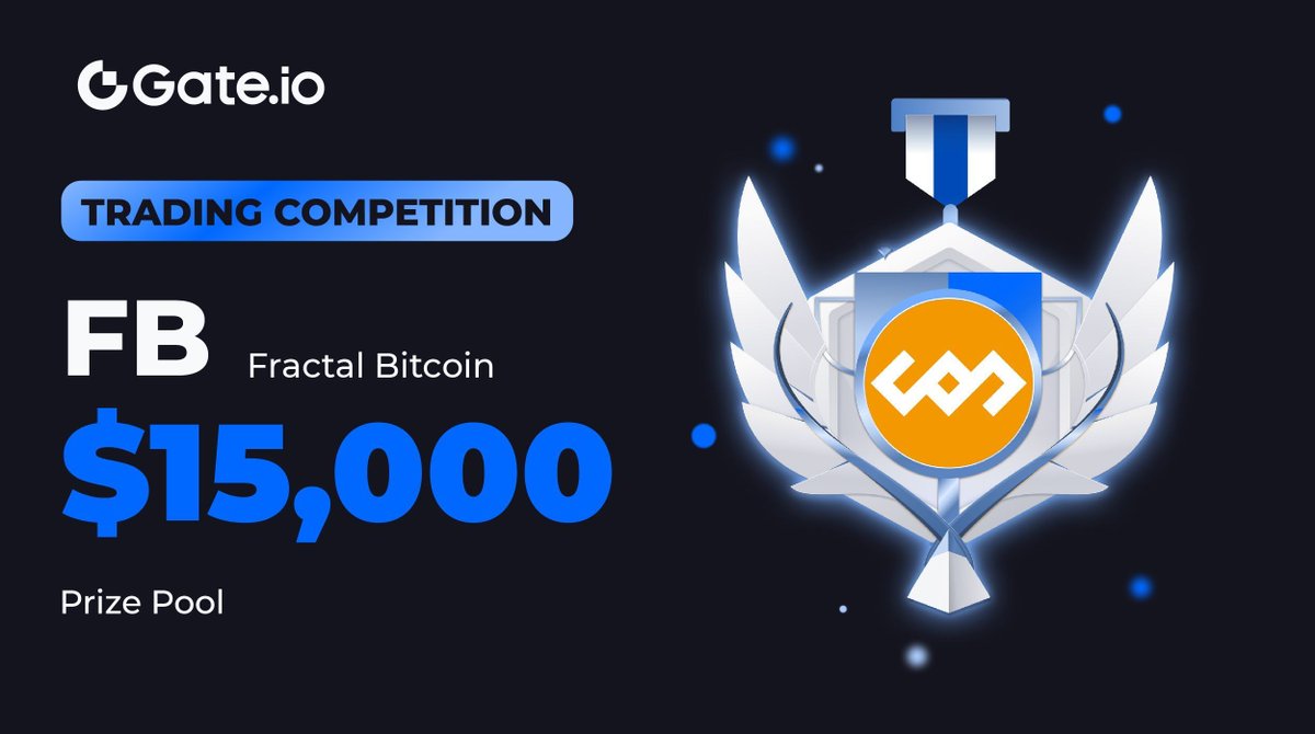 Gate's tweet photo. 🌟 https://t.co/l3EgEtlXh7 Fractal Bitcoin (FB) Limited-Time Trading Competition Live @fractal_bitcoin

✅ Trade $FB to Share in a $15,000 Prize Pool
✅ New Users Exclusive: Deposit to Win Double Rewards

Join Now: https://t.co/eAJLep8Dnb
Detail: https://t.co/4NT3KcbEkY 
#Newlisting #FB