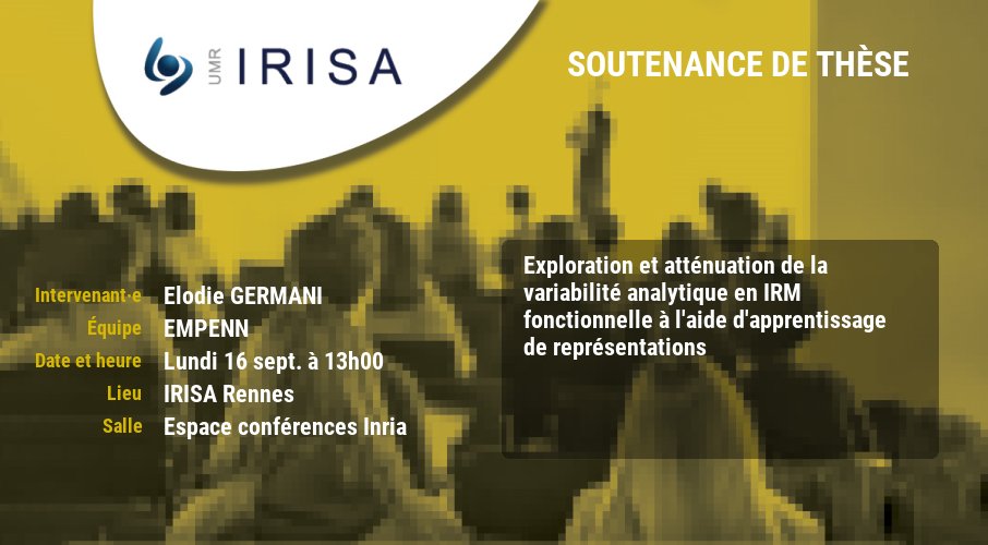 IRISA (@irisa_lab) on Twitter photo 🗓Lundi 19 septembre, soutenance #thèse <a href="/ElodieGermani/">Elodie Germani</a>
"Exploration et atténuation de la variabilité analytique en IRM fonctionnelle à l'aide d'apprentissage de représentations"
➕irisa.fr/date/2024-09/s…
cc <a href="/empenn_lab/">Empenn</a> <a href="/DoctoratBZH/">Collège doctoral de Bretagne</a> <a href="/cmaumet/">Camille Maumet @cmaumet@fediscience.org</a> <a href="/FromontElisa/">Elisa Fromont</a> 🗓Lundi 19 septembre, soutenance #thèse <a href="/ElodieGermani/">Elodie Germani</a>
"Exploration et atténuation de la variabilité analytique en IRM fonctionnelle à l'aide d'apprentissage de représentations"
➕irisa.fr/date/2024-09/s…
cc <a href="/empenn_lab/">Empenn</a> <a href="/DoctoratBZH/">Collège doctoral de Bretagne</a> <a href="/cmaumet/">Camille Maumet @cmaumet@fediscience.org</a> <a href="/FromontElisa/">Elisa Fromont</a>