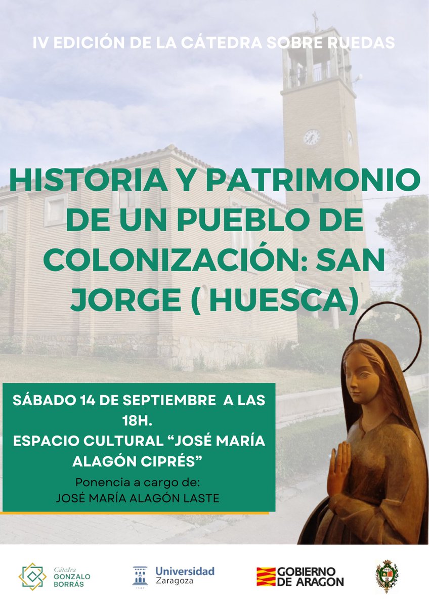 ⚠️⚠️Mañana tendrá lugar en San Jorge, Huesca, a las 18:00h., la segunda parada de la #IVEDICIÓN de #LaCátedraSobreRuedas. 
La ponencia, titulada Historia y Patrimonio de un pueblo de colonización: San Jorge, Huesca, será impartida por José María Alagón Laste. 

¡ OS ESPERAMOS !