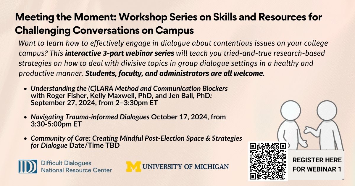 In partnership with the University of Michigan, the DDNRC is delighted to announce its first webinar of the Fall 2024 season: “Meeting the Moment: Understanding the (C)LARA Method and Communication Blockers” on September 27, 2024, 2-3:30pm ET! Register using the QR code below!