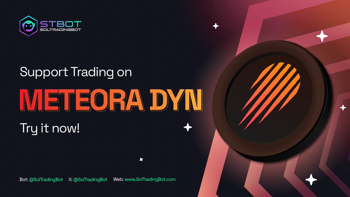 🌍 SolTradingBot Now Supports Trading on @MeteoraAG DYN! As we continue to  align with the rapid growth of new platforms on @solana, SolTradingBot has  officially launched the Buy/Sell feature for tokens on