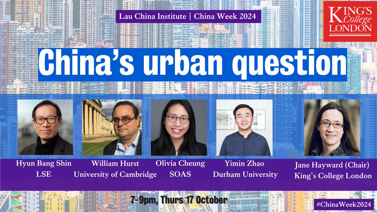 Lau China Institute, King's College London (@lauchinainst) on Twitter photo 🏘️🇨🇳EVENT - @DrJaneHayward chairs an expert panel exploring different aspects of #China's urban question from its #realestate crisis to ghost cities to hukou reforms.
👉7pm, 17 Oct kcl.ac.uk/events/chinas-… 🍷
<a href="/wjhurst/">William Hurst</a> <a href="/urbancommune/">Hyun Bang Shin 신현방</a> <a href="/Yimin_Zhao/">Yimin Zhao</a> <a href="/OliviaCheung_oc/">Olivia Cheung</a>
#ChinaWeek2024 🏘️🇨🇳EVENT - @DrJaneHayward chairs an expert panel exploring different aspects of #China's urban question from its #realestate crisis to ghost cities to hukou reforms.
👉7pm, 17 Oct kcl.ac.uk/events/chinas-… 🍷
<a href="/wjhurst/">William Hurst</a> <a href="/urbancommune/">Hyun Bang Shin 신현방</a> <a href="/Yimin_Zhao/">Yimin Zhao</a> <a href="/OliviaCheung_oc/">Olivia Cheung</a>
#ChinaWeek2024