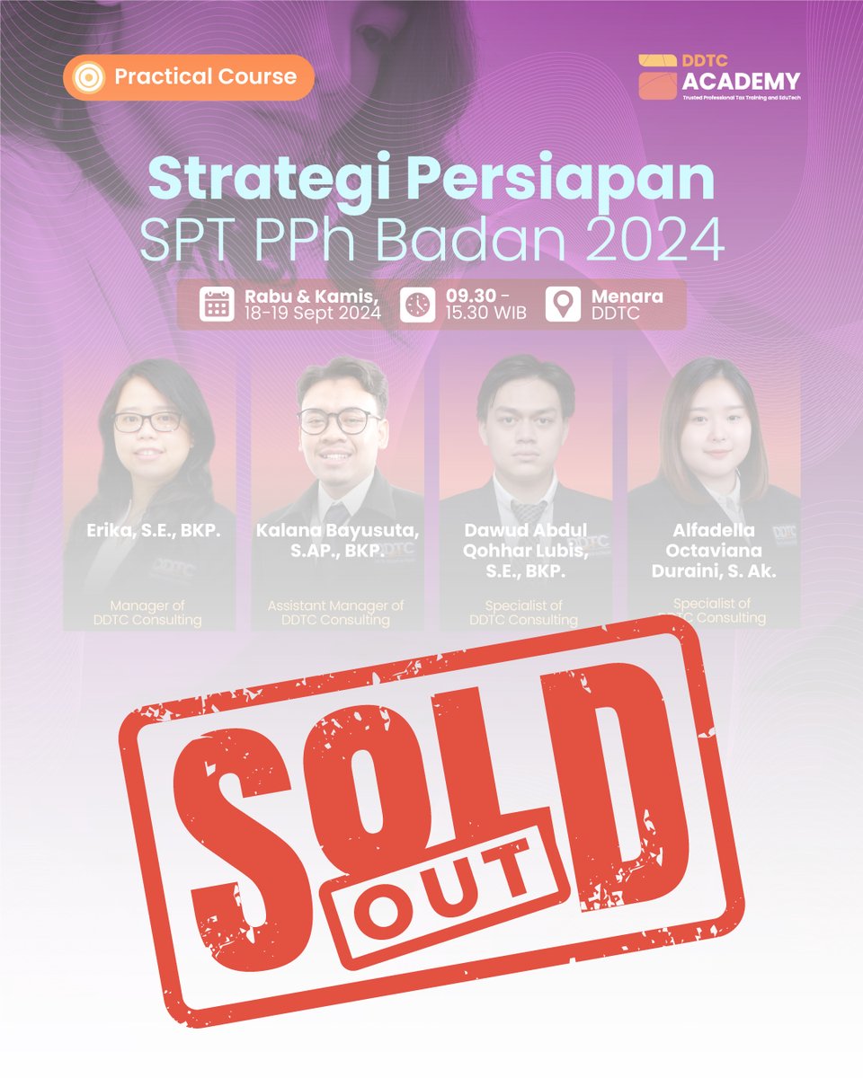 DDTCAcademy's tweet photo. 📢 SOLD OUT! 📢
Terima kasih atas antusiasmenya 🙏🏼 

Kuota kelas "Strategi Persiapan SPT PPh Badan 2024" sudah penuh. Bagi yang belum kebagian, jangan khawatir! 

Nantikan batch kedua untuk topik ini atau ikuti kelas menarik lainnya dari DDTC Academy di https://t.co/d9bkXOsJse https://t.co/7vorEPadX5