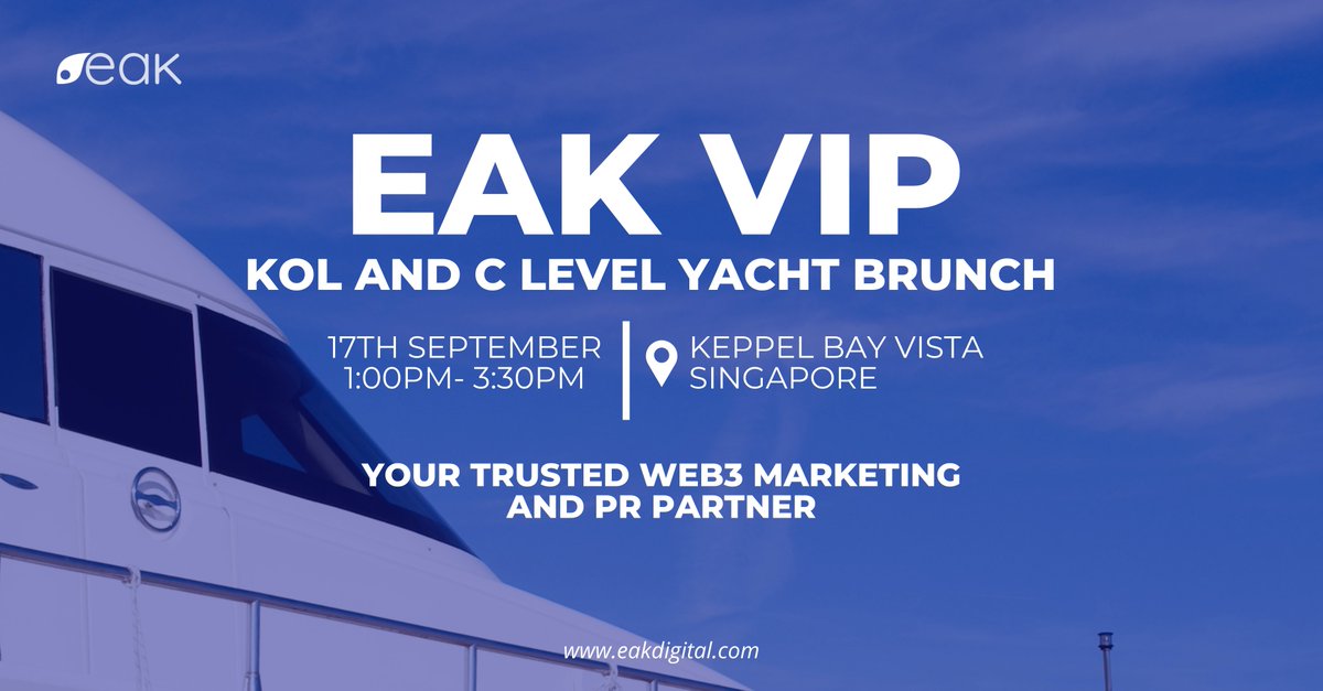 EAK_Digital's tweet photo. We're excited to invite KOLs and C-Suite Executives to an exclusive networking event hosted by EAK Digital on a luxury superyacht in the heart of Singapore! ⛴️
📅 Date: 17 Sept
⏰ Time: 13:00 - 15:30 GMT+8
This is an event you won’t want to miss!💫
👉https://t.co/YDmmpvM6Eg https://t.co/FZ1OsX3IB8