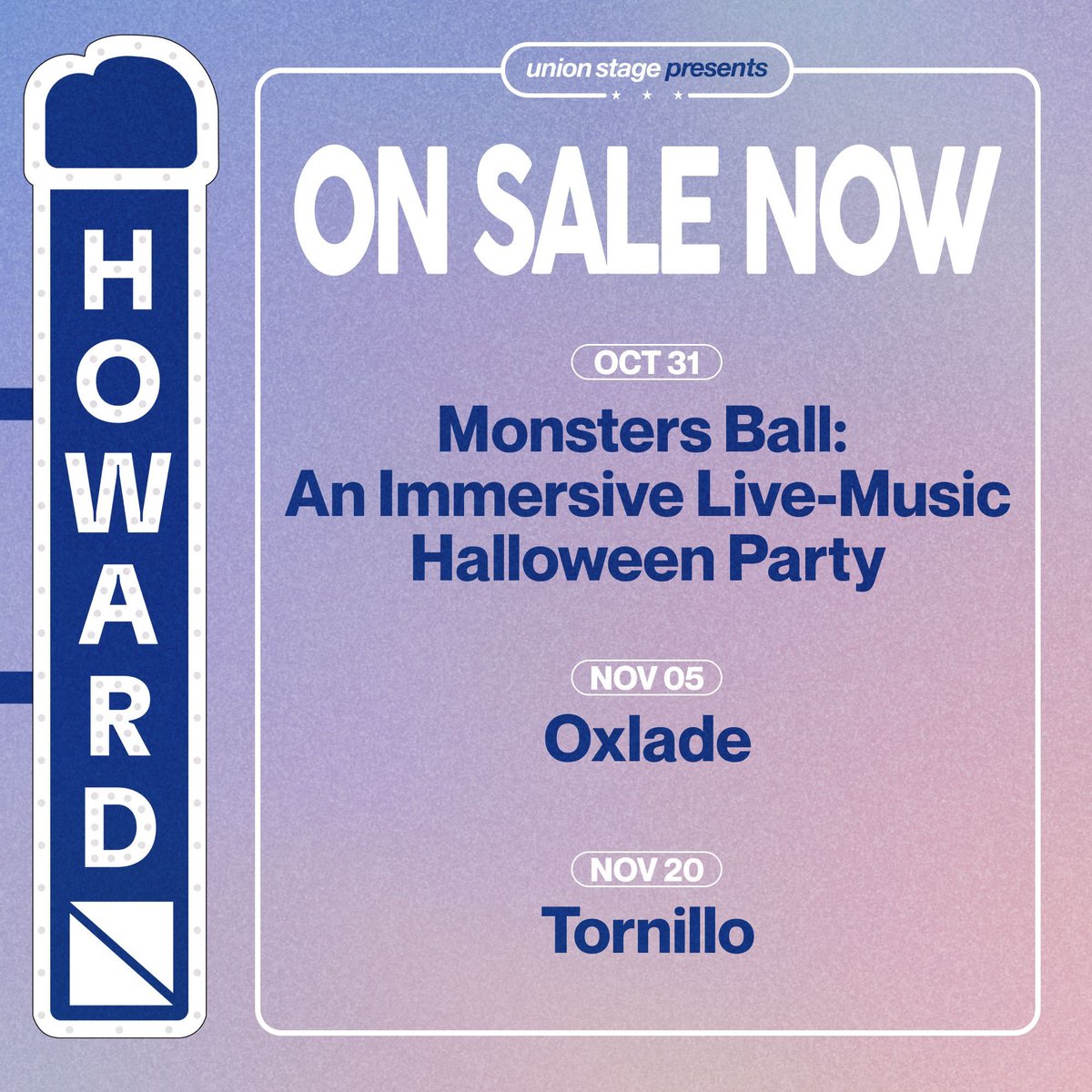 On Sale Now! 

10.31 — Monsters Ball: An Immersive Live-Music Halloween Party
11.5 — Oxlade
11.20 — Tornillo 

🎫 Tickets available at the link in bio.