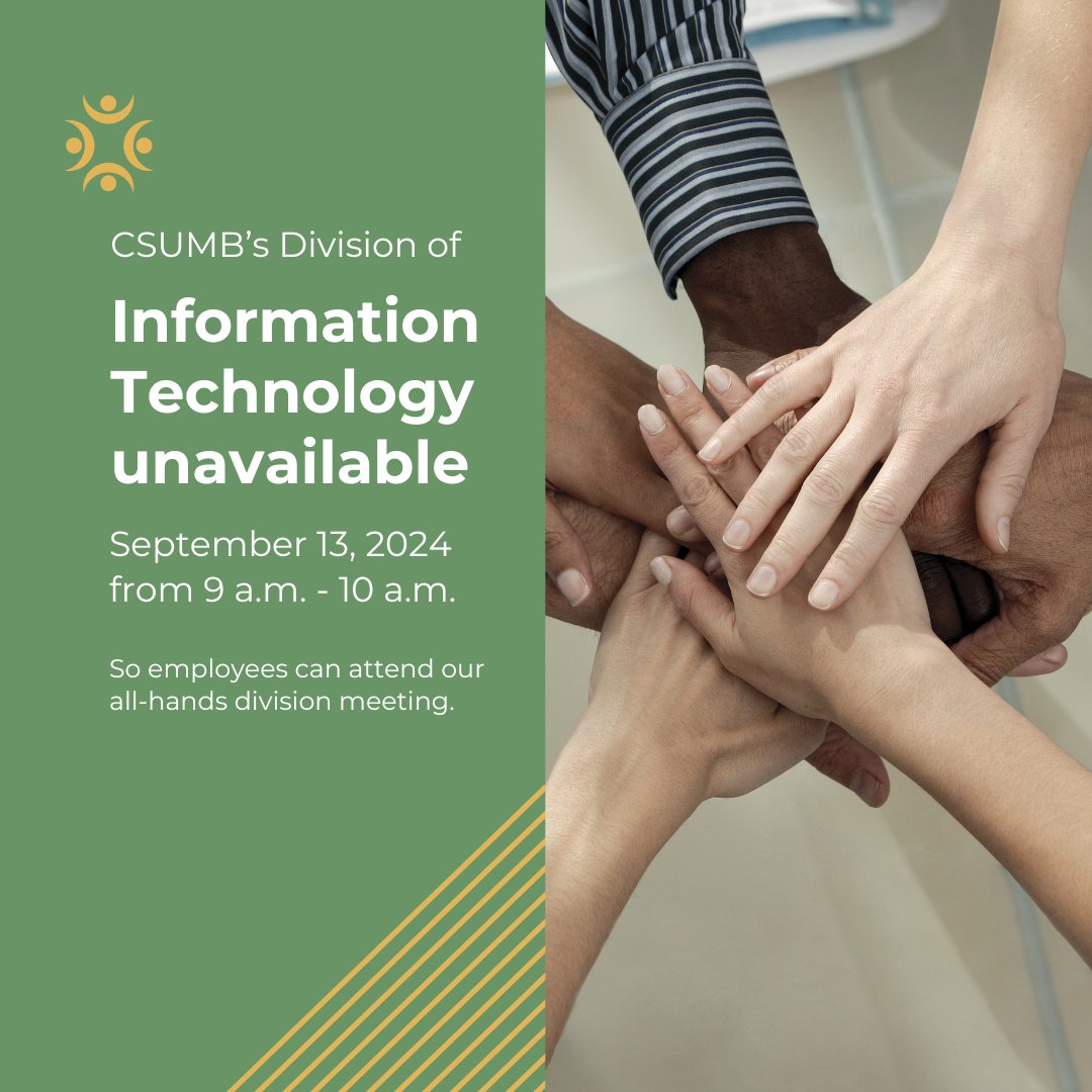 csumb_it's tweet image. The #CalStateMontereyBay #TechnologyHelpDesk phones and most IT personnel will be unavailable for about an hour today (Sept 13, 2024) starting at 9:00 a.m. today to allow our employees to attend our All-IT staff meeting. ⁠ 

#WeMakeITEasy #meeting