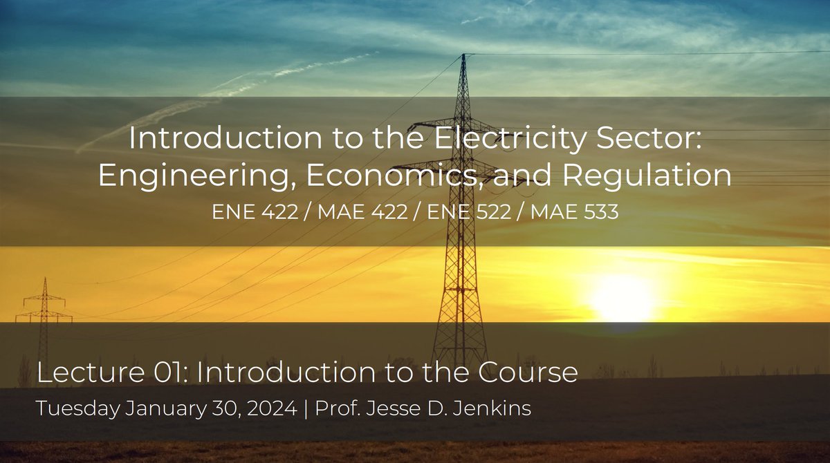 JesseJenkins's tweet image. Want an Introduction to the Electricity Sector spanning engineering, economics &amp;amp; regulatory perspectives? I&apos;ve made all lecture slides and syllabus from the Spring 2024 version of my @Princeton class available to all here: dropbox.com/scl/fo/2wkzp3t…