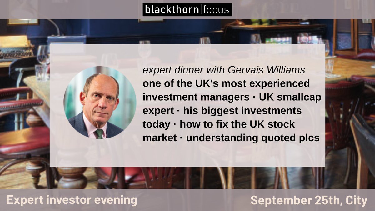 join us for dinner with Gervais Williams <a href="/ShepherdNeame/">Shepherd Neame</a> #SHEP Old Doctor Butler's Head on September 25th. If you want to know more about how fund management works or UK smallcap investing, there are few better to hear from. Apply for a place: blackthornfocus.com/blackthorn-eve…