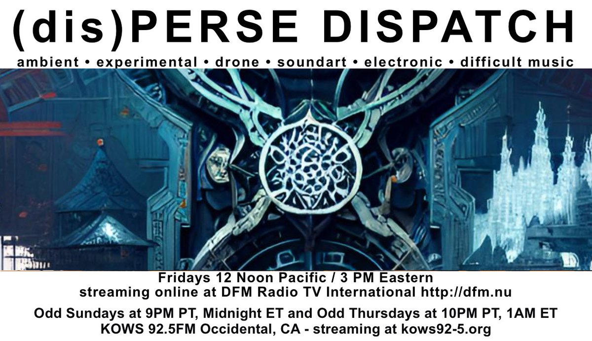 auricular's tweet image. This week, episode #692 of (dis)PERSE Dispatch will feature tracks by tracks by Minimized, Anthropia, Sparagamas, Art of Noise, Master X, Louis Dufort, Anantakara, mir.ON, Waynna Kato, Saturnia, Venetian Veil, Marienbad, and A Fashionable Disease.