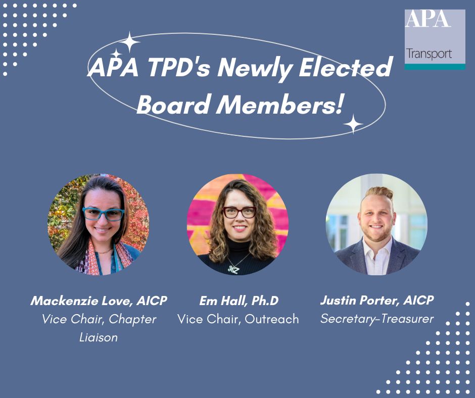 Congratulations to our Board Members who have officially been elected and re-elected to the board for 2025 - 2027.

Join us in congratulating these board members and their continued contributions to APA TPD!
