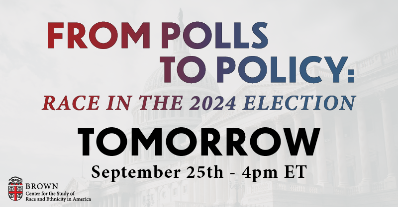 Join us TOMORROW at 4pm in Pembroke 305 for our hybrid event with guest speakers: Gary M. Segura (UCLA), Karthick Ramakrishnan (UC-Riverside), and Deva Woodly (Brown University). 

Register Here: csrea.link/From-Polls-To-…