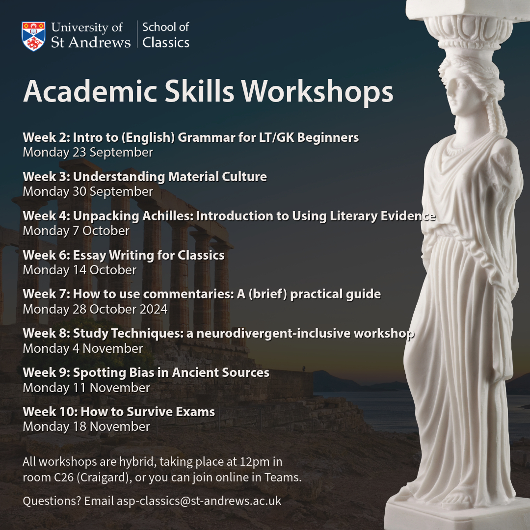 Are you studying with us this semester?
Join us at our academic skills workshops starting in Week 2 (23 September).

View schedule: standrewsclassics.wordpress.com/2024/09/13/aca…

Questions? Email Sarah Prince at asp-classics@sta-andrews.ac.uk, or your workshop leader.