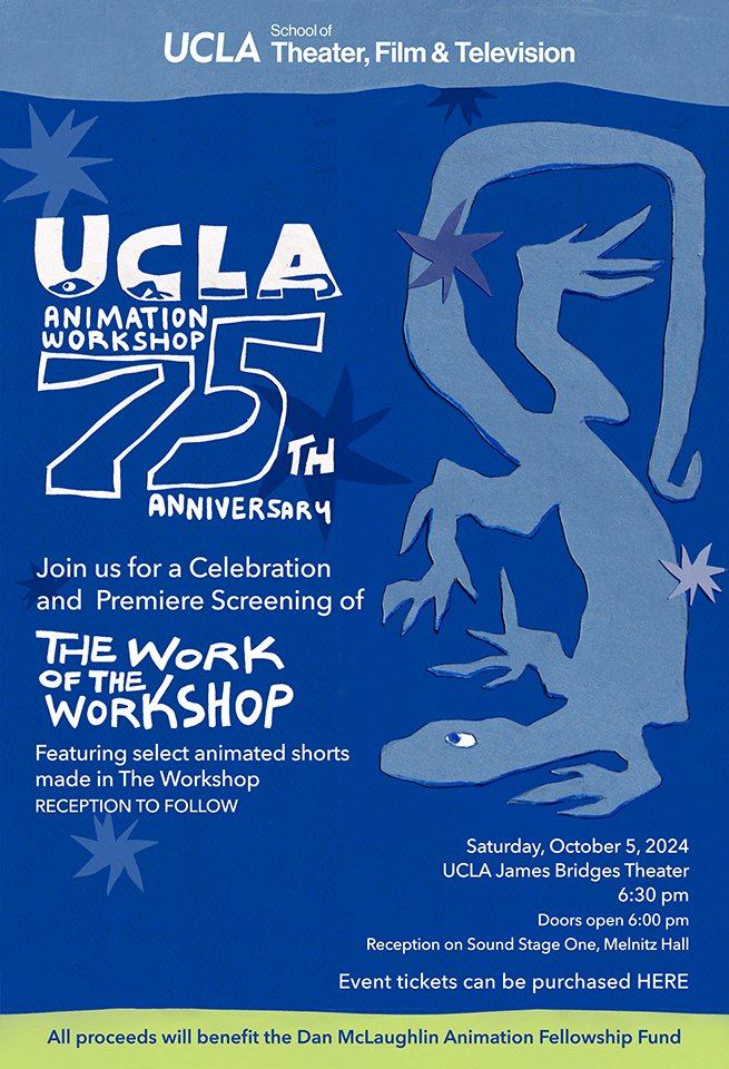 YOU'RE INVITED! Attend the UCLA Animation Workshop 75th Anniversary celebration and screening on Oct. 5, 2024 at 6:30p in the James Bridges Theater. All proceeds will benefit the Dan McLaughlin Animation Fellowship Fund. Tickets: ow.ly/wgY850Tn5qG