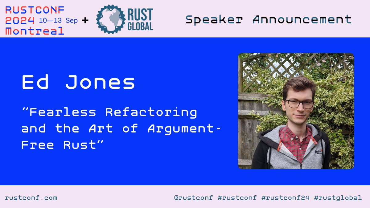 “Fearless Refactoring and the Art of Argument-Free Rust" 
Speaker: Ed Jones (Lead Rust Advocate, Office of the CTO, <a href="/Canonical/">Canonical</a>) —  now at #rustglobal!

#rustconf #rustconf24