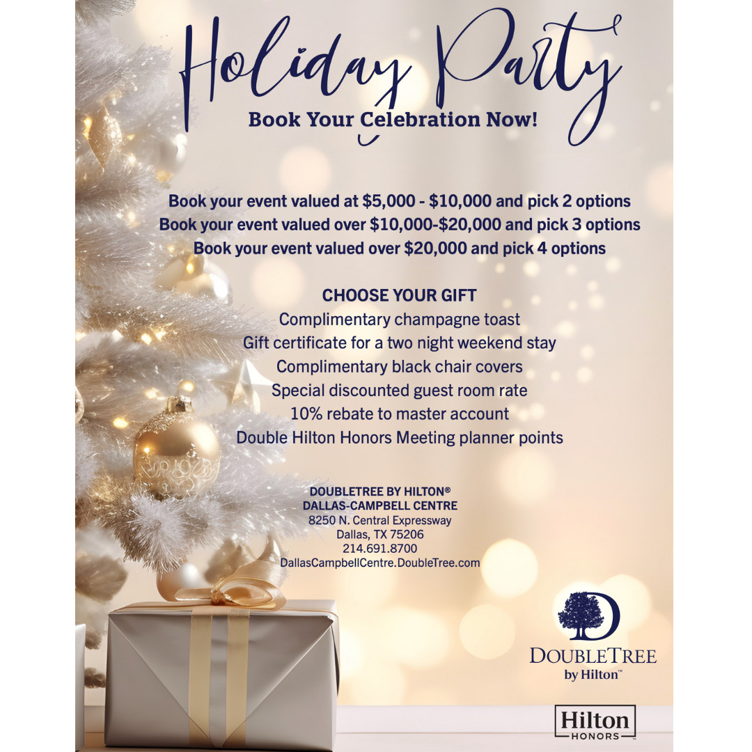 The holiday season is just around the corner, and we have the perfect venue for your upcoming holiday party. 🎁

For more information, call us at (214) 691-8700 or email us at DallasCampbellCentre.DoubleTree.com.