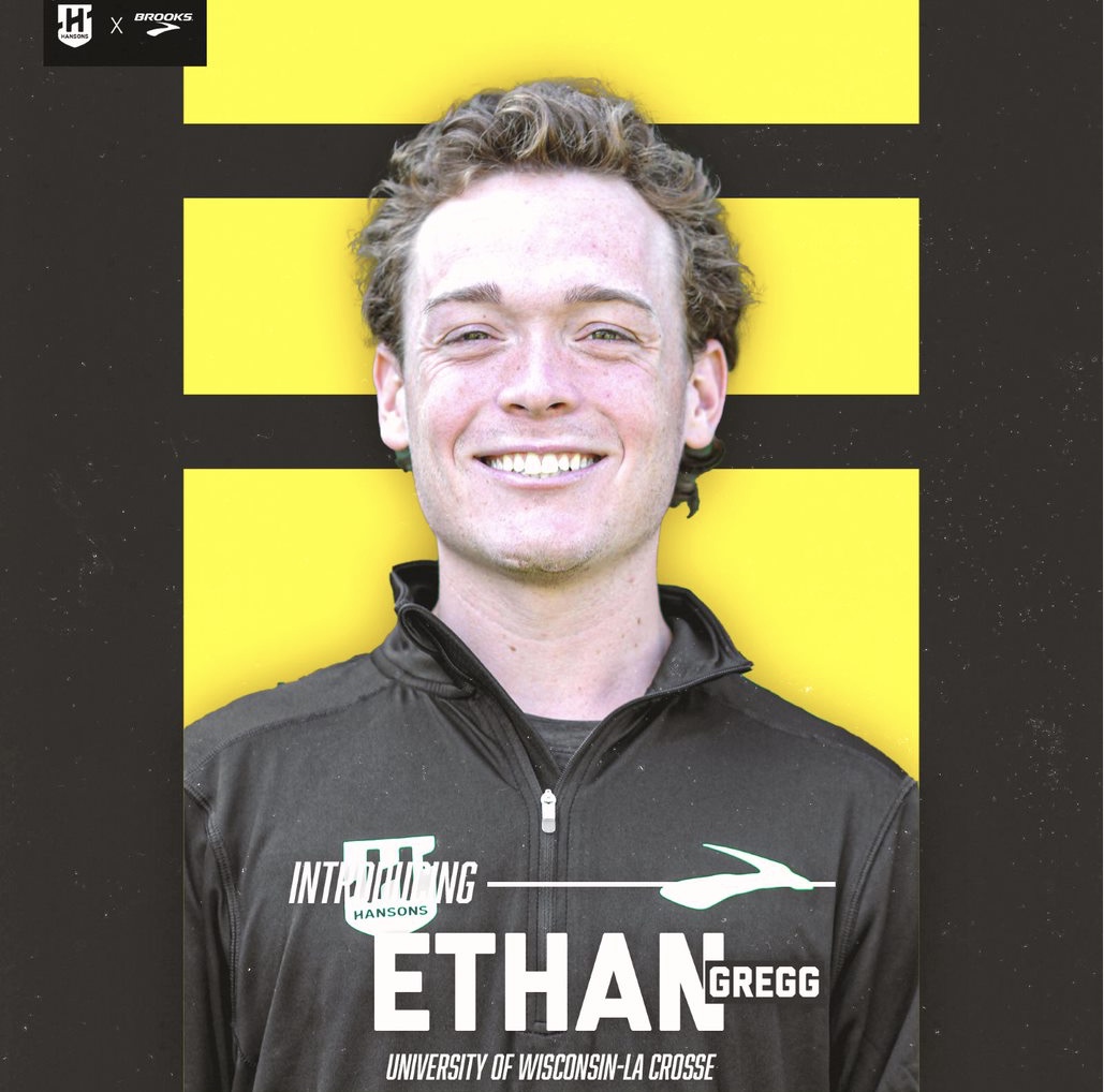 Ethan Gregg joins us from University of Wisconsin - La Crosse.  He has a 10,000m PR of 28:40 and a 5,00m PR of 13:52.  Multiple time NCAA Division III Individual
Champion for the Eagles.  Graphic:  Aaron Greb