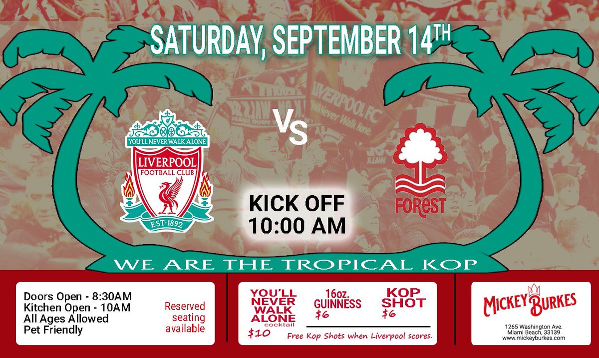 MATCH DAY: LIVERPOOL FC v Nottingham Forest with OLSC Miami at Mickey Burkes
Join the #305Reds at our new HQ for great food, drink, and Liverpool football everywhere you look! 
Doors 0830 
Kitchen and Kickoff 1000
Reservations available at mickeyburkes.com 
#TheTropicalKop
