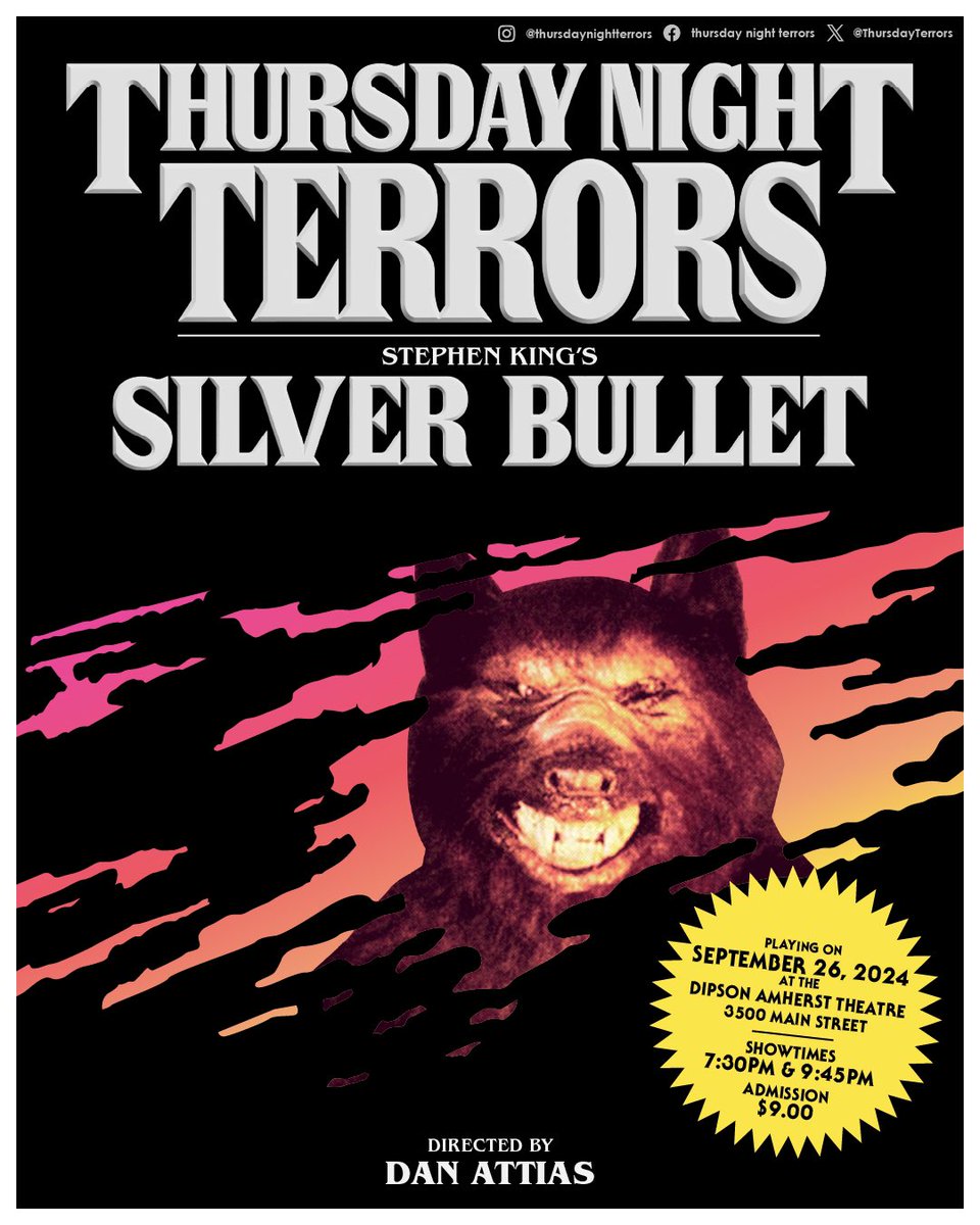 ThursdayTerrors's tweet photo. What’s Friday the 13th without @StephenKing?
Terrors screens Stephen King’s SILVER BULLET (1985) on Thurs, Sept 26 at 7:30pm & 9:45pm!
Located at the Dipson Amherst in Buffalo, NY. Poster by @cheerynightmare!
#ThursdayNightTerrors #StephenKing #SilverBullet #CycleoftheWerewolf https://t.co/mK1bNkGIEf