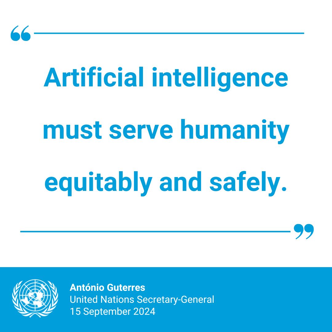 UN's tweet photo. "Artificial intelligence must serve humanity equitably and safely.”

On Sunday’s #DemocracyDay, @antonioguterres stresses the importance of ensuring effective governance of artificial intelligence at all levels, including internationally. https://t.co/7jBs6xNSGu https://t.co/nWtMFp8Qke