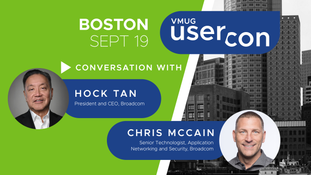 Get ready for Boston UserCon on September 19th! Broadcom President and CEO Hock Tan will join VMware's Chris McCain for an exclusive conversation. Dive into the future of cloud solutions and see how we're shaping the industry. Don't miss out! dy.si/dVgBU12