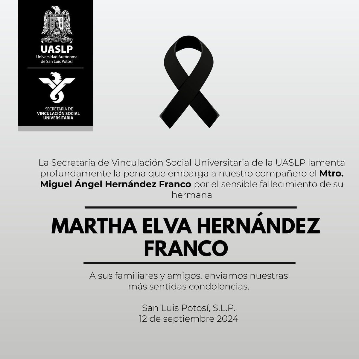 La Secretaría de Vinculación Social Universitaria de la UASLP expresa su más sentido pésame a nuestro compañero el Mtro. Miguel Ángel Hernández Franco por el sensible fallecimiento de su hermana Martha Elva Hernández Franco.

Descanse en paz