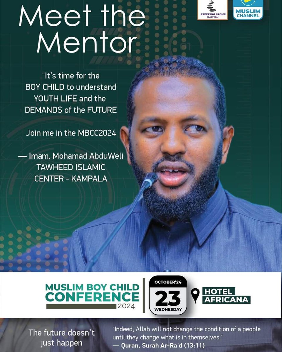Jiil_cusub's tweet photo. 📢 Join us for the Muslim Boy Child Conference 2024! 🌍

🗓 Date: October 23, 2024
📍 Location: Hotel Africana, Kampala
🎤 Mentor: @MAbduweli from the Tawheed Islamic Center

"Let's prepare the boy child for the challenges of tomorrow."

#MBCC2024 #BoyChildEmpowerment https://t.co/1dJ1FLNQSD
